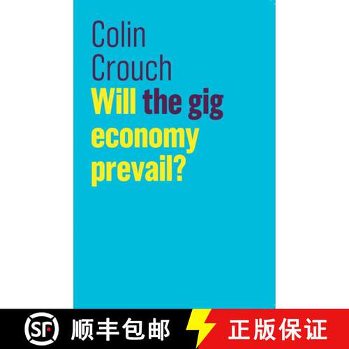 【3-4周达】精装 Will The Gig Economy Prevail? [Wiley经济学] [9781509532438]