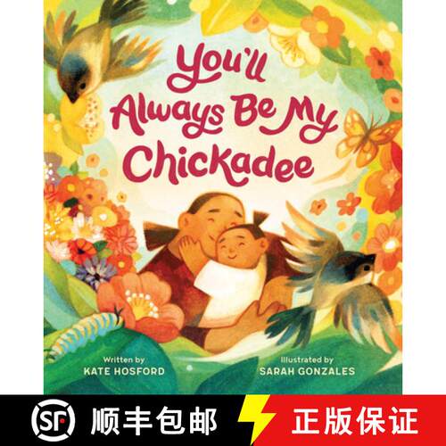 预订 精装 You'll Always Be My Chickadee [9781797214375]