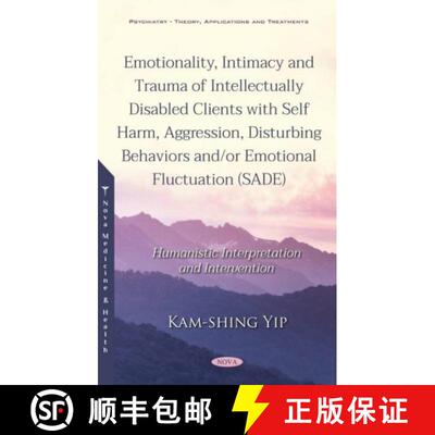 【3-4周达】Emotionality, Intimacy and Trauma of Intellectually Disabled Clients with Self Harm, Aggre... [9781536152807]
