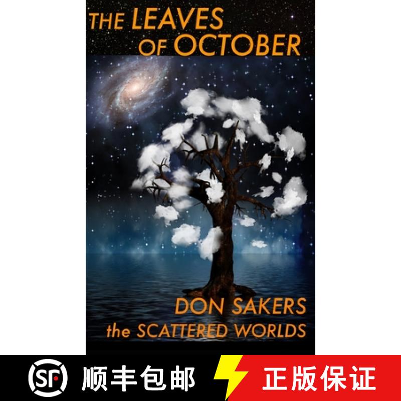 【3-4周达】The Leaves of October: a novel of the Scattered Worlds [9781934754269]