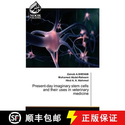 【3-4周达】Present-day imaginary stem cells and their uses in veterinary medicine [9786200047045]