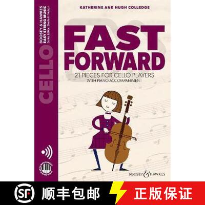 【3-4周达】Fast Forward: 21 Pieces for Cello Players Cello Part Only with Online Audio [9781784544669]