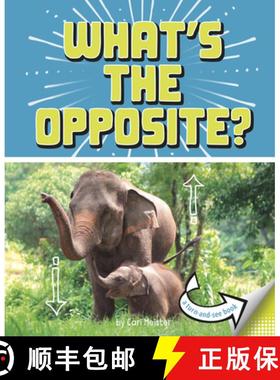 预订 What's the Opposite?: A Turn-And-See Book [9781977131560]