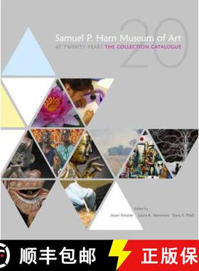 【3-4周达】Samuel P. Harn Museum of Art at Twenty Years: The Collection Catalogue [9780813035130]