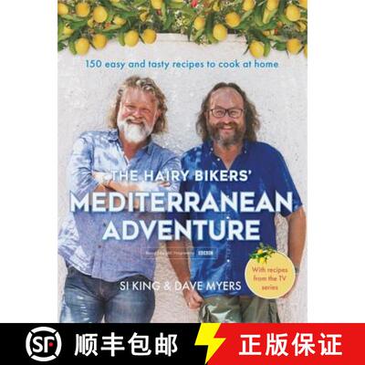 【3-4周达】精装 Hairy Bikers' Mediterranean Adventure (TV tie-in): 150 easy and tasty recipes to cook... [9781409171911]