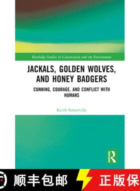 【3-4周达】Jackals, Golden Wolves, and Honey Badgers: Cunning, Courage, and Conflict with Humans [9781032059082]
