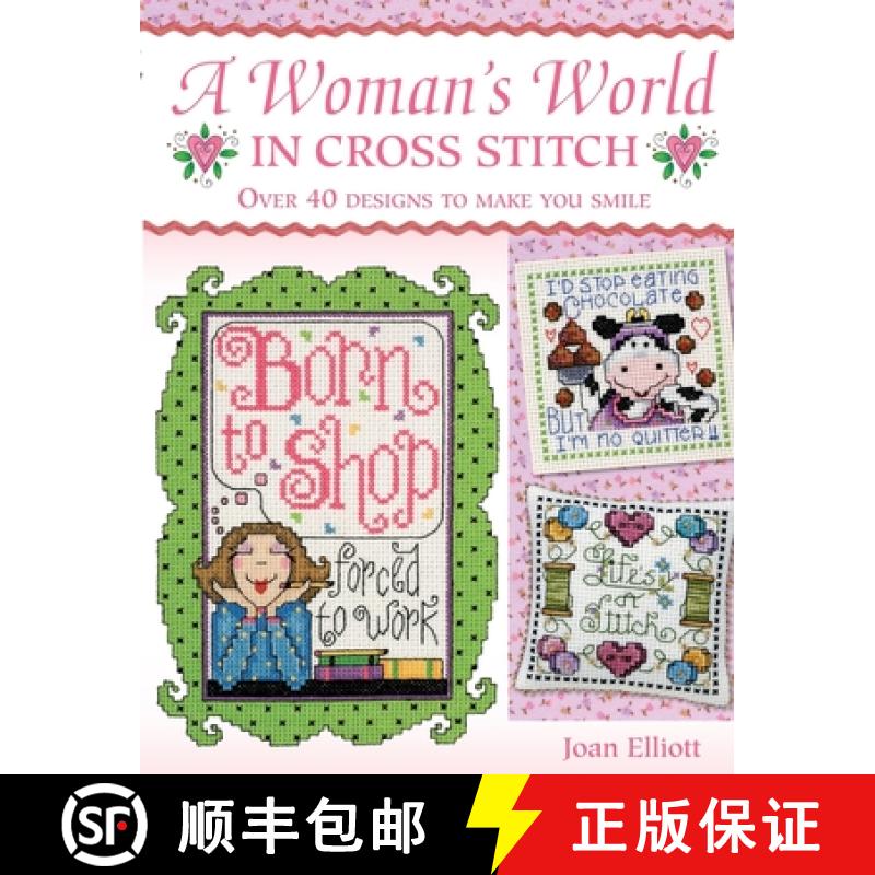 【3-4周达】A Woman's World in Cross Stitch: Over 40 Designs to Make You Smile [9780715326749]