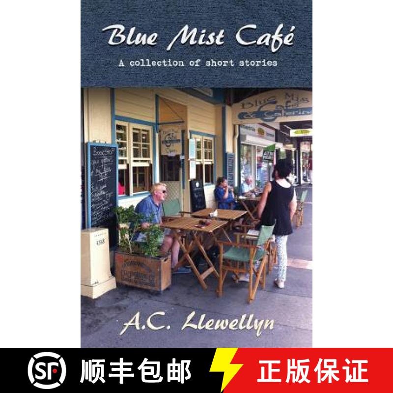 【2-3周达】Blue Mist Café: A collection of short stories [9781925219883]