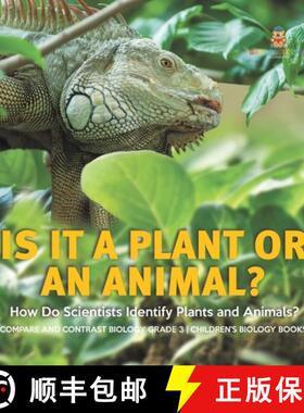 【3-4周达】Is It a Plant or an Animal? How Do Scientists Identify Plants and Animals? | Compare and C... [9781541983793]
