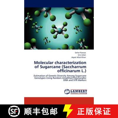 预订 Molecular characterization of Sugarcane (Saccharrum officinarum L.) [9783847379348]