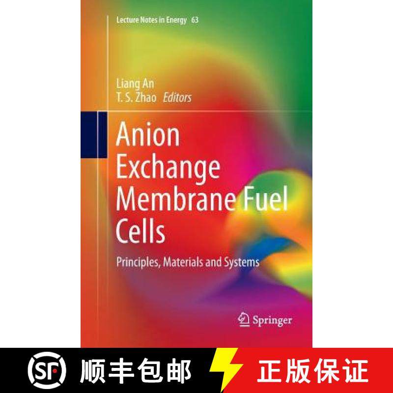 【3-4周达】Anion Exchange Membrane Fuel Cells : Principles, Materials and Systems [9783030100476]