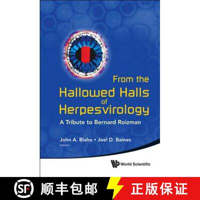 【3-4周达】From The Hallowed Halls Of Herpesvirology: A Tribute To Bernard Roizman [9789814338981]