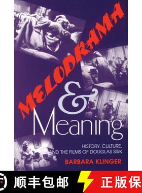 【3-4周达】Melodrama and Meaning: History, Culture, and the Films of Douglas Sirk [9780253208750]