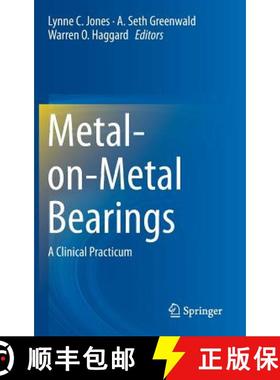 【3-4周达】Metal-On-Metal Bearings: A Clinical Practicum [9781461489986]