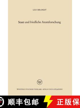 【3-4周达】Staat Und Friedliche Atomforschung [9783663040194]