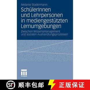 【3-4周达】SchülerInnen und Lehrpersonen in mediengestützten Lernumgebungen : Zwischen Wissensmanag... [9783531179094]