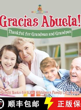 【3-4周达】¡Gracias Abuela! Thankful for Grandmas and Grandpas - Family Books for Kids | Children's ... [9798869435705]