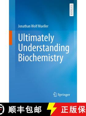 【3-4周达】Ultimately Understanding Biochemistry [9783662718889]
