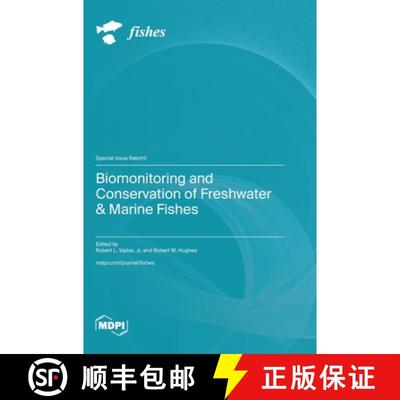 【3-4周达】Biomonitoring and Conservation of Freshwater & Marine Fishes [9783725832934]