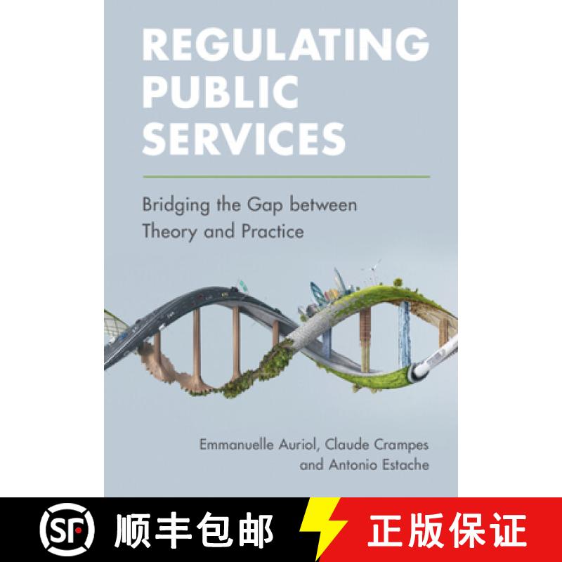【3-4周达】Regulating Public Services: Bridging the Gap between Theory and Practice [9781108833950]