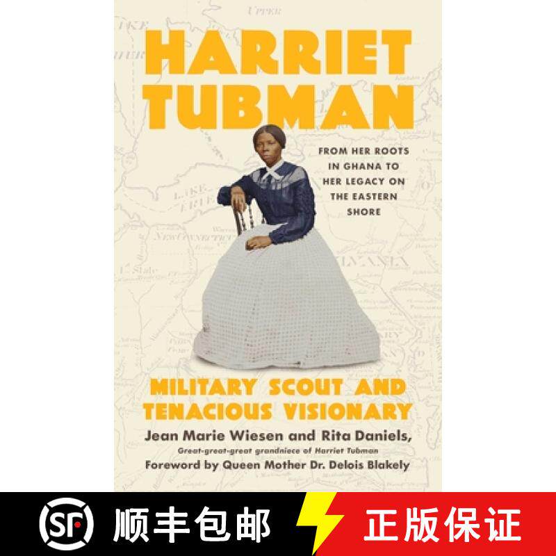【3-4周达】Harriet Tubman : Military Scout and Tenacious Visionary: From Her Roots in Ghana to Her Le... [9781639368136]