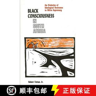 【3-4周达】Black Consciousness in South Africa: The Dialectics of Ideological Resistance to White Sup... [9780887061295]