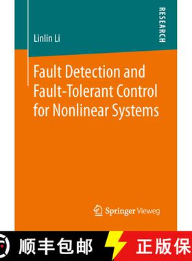 【3-4周达】Fault Detection and Fault-Tolerant Control for Nonlinear Systems (1st ed. 2016) (1st ed. 2... [9783658130190]