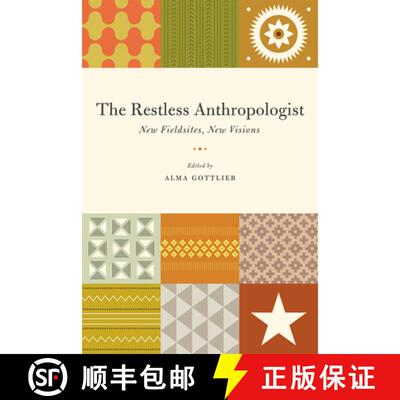 预订 精装 The Restless Anthropologist – New Fieldsites, New Visions [9780226304892]