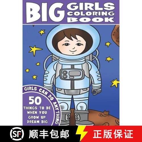 【3-4周达】The Big Girls Coloring Book: Girls Can Do Anything. An Inspirational Girl Power Coloring B... [9781913712105]