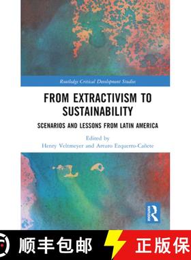 【3-4周达】From Extractivism to Sustainability: Scenarios and Lessons from Latin America [9781032295213]