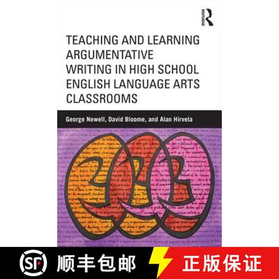 【3-4周达】Teaching and Learning Argumentative Writing in High School English Language Arts Classrooms [9781138017436]