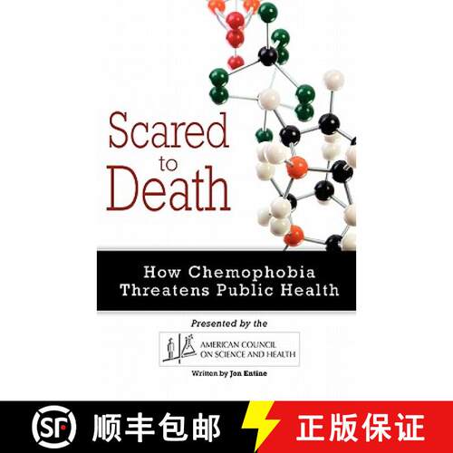 【3-4周达】Scared to Death: How Chemophobia Threatens Public Health [9780578075617]