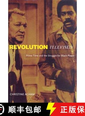 【3-4周达】Revolution Televised: Prime Time And The Struggle For Black Power [9780816644315]