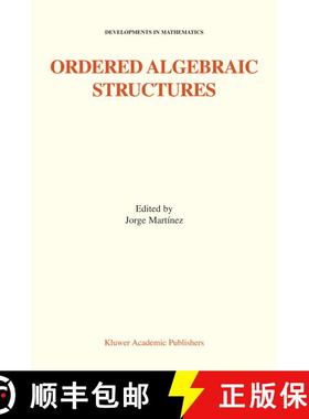 【3-4周达】Ordered Algebraic Structures : Proceedings of the Gainesville Conference Sponsored by the ... [9781441952257]