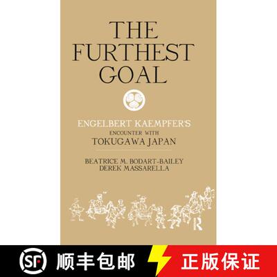 【3-4周达】The Furthest Goal: Engelbert Kaempfers Encounter with Tokugawa Japan [9781873410370]