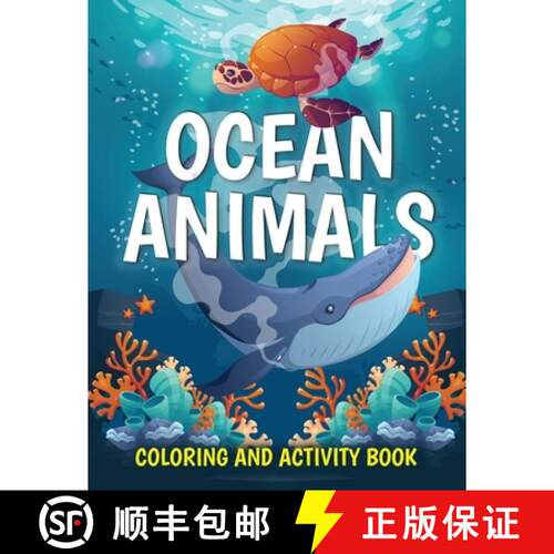 【3-4周达】Ocean Animals Coloring and Activity Book: Cute Sea Creatures Coloring Book for Kids Ages 2... [9781915100245]