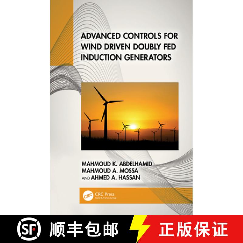 【3-4周达】Advanced Controls for Wind Driven Doubly Fed Induction Generators [9781032572901]