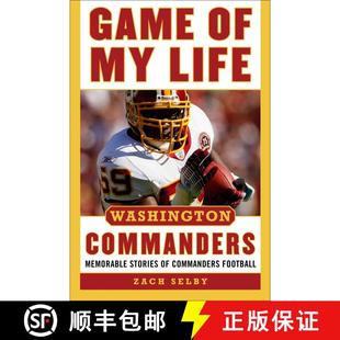 【3-4周达】Game of My Life Washington Commanders: Memorable Stories of Commanders Football [9781683584735]