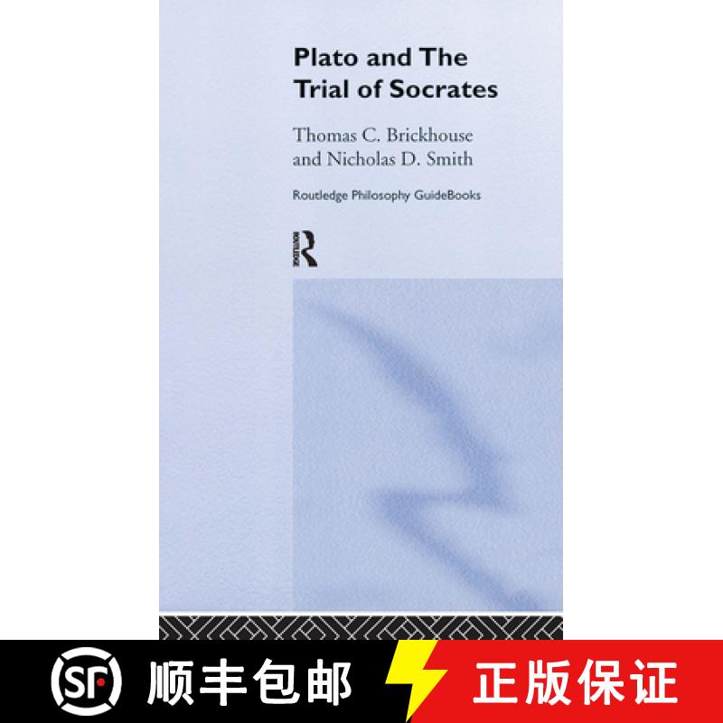 【3-4周达】Routledge Philosophy GuideBook to Plato and the Trial of Socrates [9780415156813]