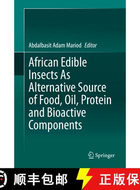 【3-4周达】African Edible Insects As Alternative Source of Food, Oil, Protein and Bioactive Components [9783030329518]