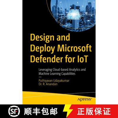 【3-4周达】Design and Deploy Microsoft Defender for IoT : Leveraging Cloud-based Analytics and Machin... [9798868802386]