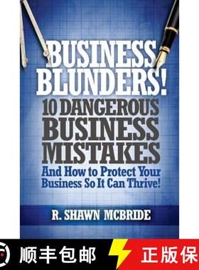 预订 Business Blunders!: 10 Dangerous Business Mistakes and How to Protect Your Business so It Can Th... [9780692733073]