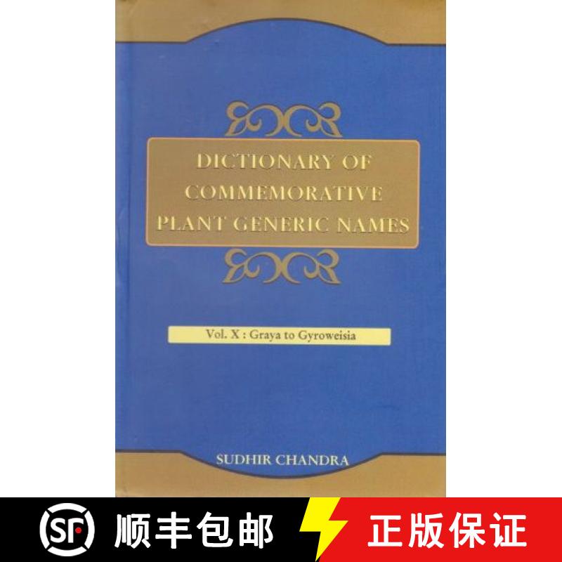 预订 Dictionary of Commemorative Plant Generic Names, Volume 10: Graya to Gyroweisia [9788121108973]