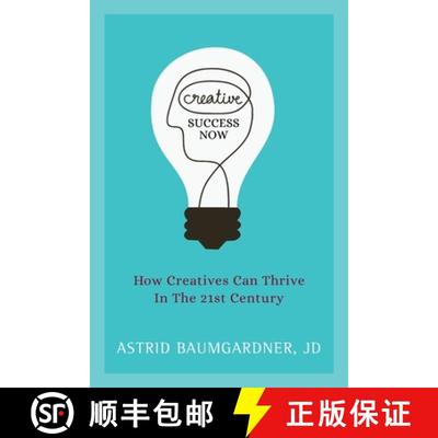 【3-4周达】Creative Success Now: How Creatives Can Thrive in the 21st Century [9781947480742]