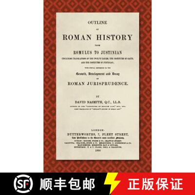 【3-4周达】Outline of Roman History from Romulus to Justinian (1890): (including Translations of the ... [9781584776123]