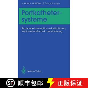 【3-4周达】Portkathetersysteme: Praxisnahe Information zu Indikationen, Implantationstechnik, Handhabung [9783642502668]