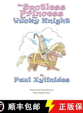 【3-4周达】The Spotless Princess and the Yucky Knight [9780991952137]