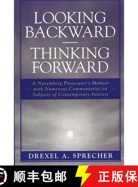【3-4周达】Looking Backward-Thinking Forward : A Nuremberg Prosecutor's Memoir with Numerous Commenta... [9780761833109]