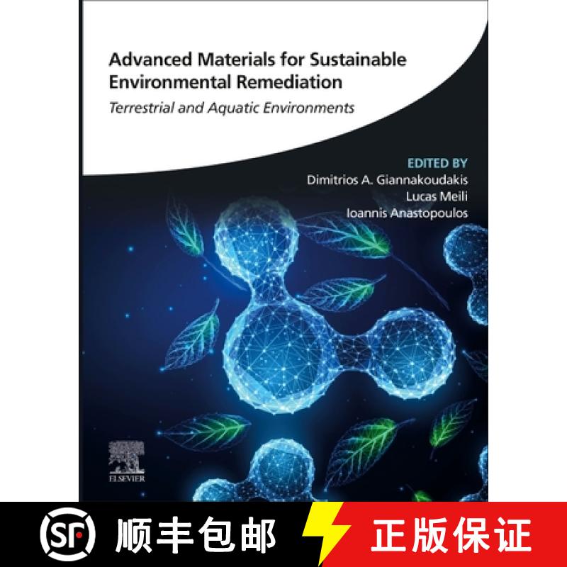 【3-4周达】Advanced Materials for Sustainable Environmental Remediation: Terrestrial and Aquatic Envi... [9780323904858]