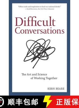 【3-4周达】Difficult Conversations: The Art and Science of Working Together [9781734045802]
